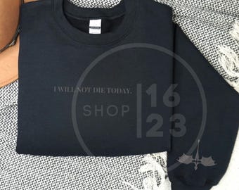 I Will Not Die Today - Onyx Storm - Violent Little Thing Sweatshirt - Fourth Wing - Basgiath War Collage - Dark Academia, Xaden, Iron Flame