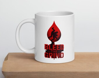 Bleed the Grind! White glossy mug