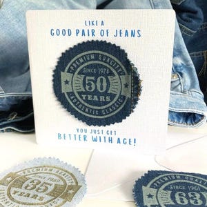 Personalised Birthday Any Age Card - Denim Jeans Badge Keepsake | 30 40 50th 60th 70th 80th | You Get Better with Age | Funny Milestone Gift