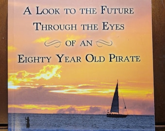 Ein Blick in die Zukunft mit den Augen eines achtzigjährigen Piraten – Lustige Kurzgeschichten