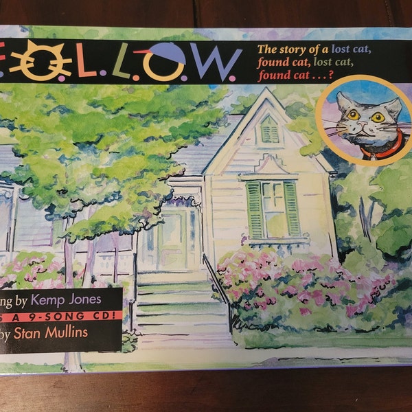 F.O.L.L.O.W.: The Musical Children's Book Lost Cat, Found Cat with CD and Sheet Music by Kemp Jones and Stan Mullins