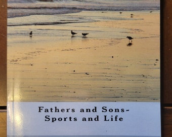 Fathers and Sons - Sports and Life