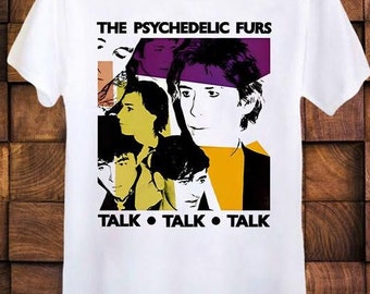 The Psychedelic Furs Talk Talk Talk T Shirt  Unisex Men’s Ladies Top Tee T Shirt