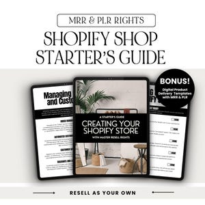 Creating Your Shopify Store Guide with MRR + PLR Launch Shopify Starter Guide Done-For-You eBook Master Resell Rights Private Label Rights