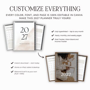 May include: A digital 2027 planner template set featuring customizable pages, monthly calendars, and goal trackers. The design includes text overlays stating CUSTOMIZE EVERYTHING, 2027, THE BEST YEAR EVER, and DO WHAT YOU LOVE THIS YEAR, with spiral-bound layouts visible for tablet and desktop use.