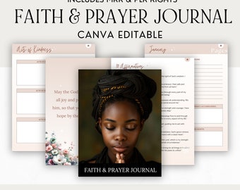 May include: A pink and white digital journal cover with the text "Faith & Prayer Journal" and "Canva Editable". The cover features a black and white photo of a woman with her eyes closed and hands clasped in prayer. The text "Resell as your own | 85 pages" is at the bottom of the cover.
