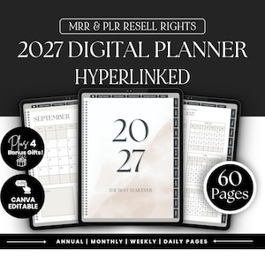 Op de afbeelding: Een digitale planner voor 2027 met hyperlinked pagina's, inclusief jaarlijkse, maandelijkse, wekelijkse en dagelijkse lay-outs. Het toont 60 pagina's, MRR- en PLR-doorverkooprechten, bewerkbare Canva-bestanden en een kalenderoverzicht.