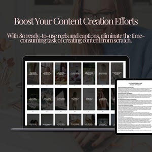 May include: A laptop and tablet showing content creation resources. The laptop screen displays multiple images, and the tablet shows text. Text at the top reads "Boost Your Content Creation Efforts". The text below says "With 80 ready-to-use reels and captions, eliminate the time-consuming task of creating content from scratch."