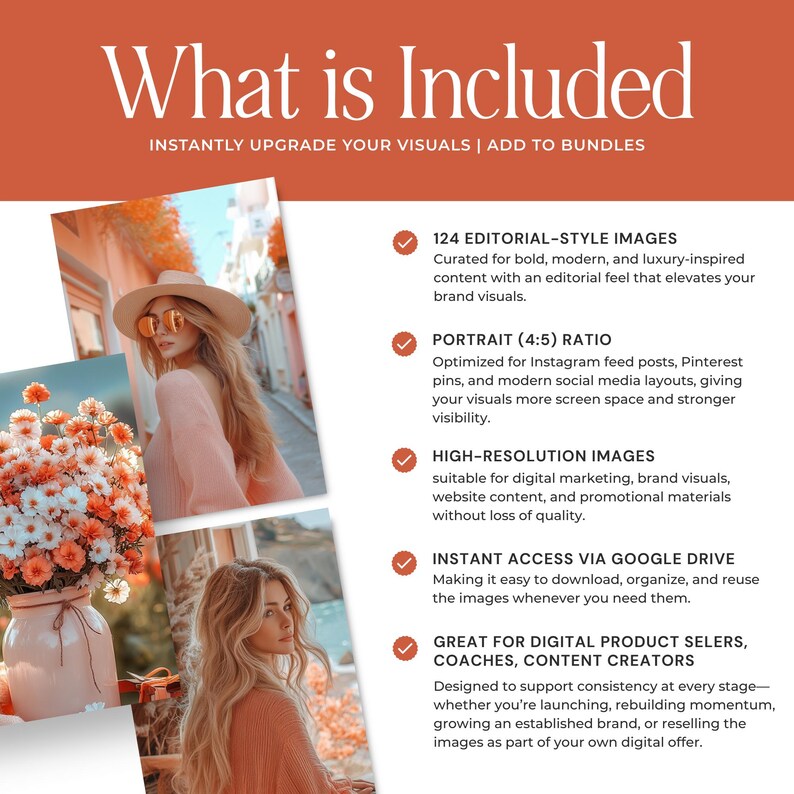 May include: An orange and white graphic with the text "What is Included" and details about editorial-style images, portrait ratio, high-resolution images, instant access, and digital product sellers.