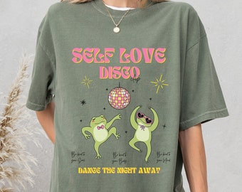Camicia rana Self Love, maglietta discoteca Self Love, camicia rana carina, rana sciocca, maglietta potere donna positiva per il corpo, camicia colori comfort, salute mentale