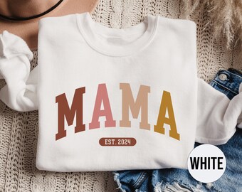 Personalized Mama Sweatshirt, Custom Mother Hoodie, Sweatshirt With Est. Date, Mother's Day Gift, Cute Mom Outfit, Gift For Grandmother