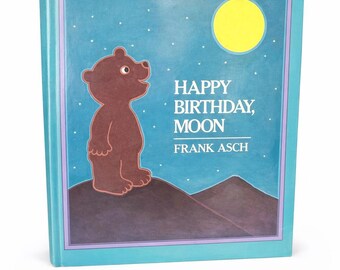 Happy Birthday, Moon by Frank Asch 1982 Softcover | Vintage Children’s Book | Classic Picture Book | Bear Story