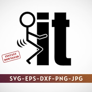 以下が含まれることがあります： 壁を蹴る棒人間が描かれた白黒のイラスト。壁には「it」と書かれている。この画像はデジタルダウンロードで、SVG、EPS、DXF、PNG、JPG形式のファイルが含まれています。