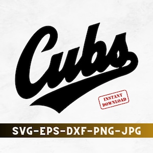 May include: Black and white graphic of the word "Cubs" in a stylised font with a curved line underneath. The text "INSTANT DOWNLOAD" is in a red rectangle.