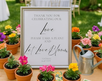 Let Love Bloom Favor Table Signage - Physical Print on CARDSTOCK Favor table for wedding, bridal shower, birthday, etc. -Plant Flower favor