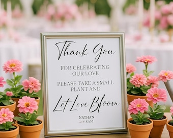Let Love Bloom Favor Table Signage - Physical Print on CARDSTOCK Favor table for wedding, bridal shower, birthday, etc. -Plant Flower favor