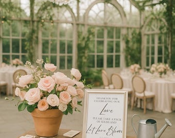 Let Love Bloom Favor Table Signage - Physical Print on CARDSTOCK Favor table for wedding, bridal shower, birthday, etc.- Flower Seeds favor
