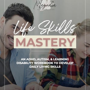 Life Skills Mastery: An ADHD, Autism, & Learning Disability Workbook to Develop Daily Living Skills image 1