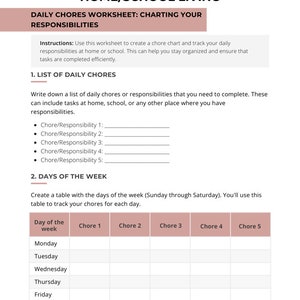 May include: A printable worksheet for creating a chore chart to track daily responsibilities at home or school. The worksheet includes a list of daily chores and a table to track chores for each day of the week.