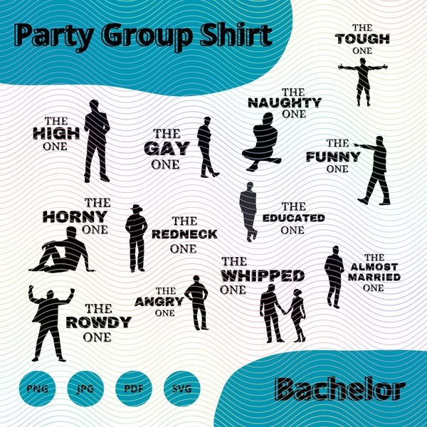 Party Group Shirt Quotes | Bachelor party shirt svg | Bachelor Groomsmen Wedding | Png | Jpg | PDF