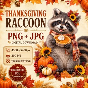 Pode incluir: Um gráfico de download digital apresentando um guaxinim usando um cachecol xadrez e segurando uma torta de abóbora com chantilly. O texto inclui: THANKSGIVING RACCOON PNG + JPG DIGITAL DOWNLOAD, 4500 x 5400 px, 300 DPI, COMMERCIAL USE.