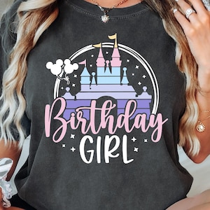 Comfort Colors Disney Birthday Girl Shirt, Disneyland Birthday Trip T-Shirt, Magical Castle Sweatshirt, Birthday Gift Tee For Her