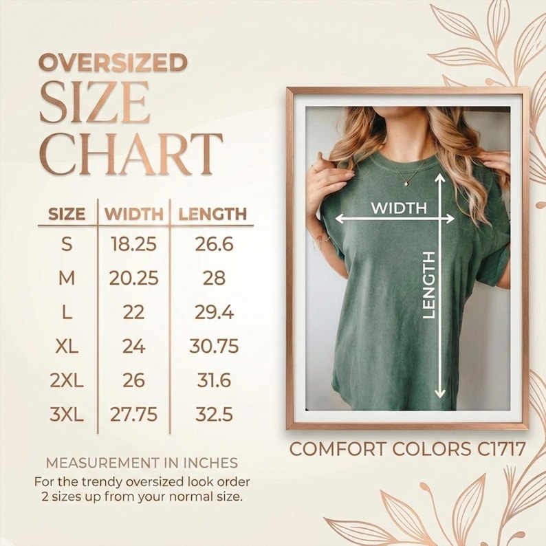 May include: An oversized size chart with measurements in inches for t-shirts. The chart includes sizes S to 3XL, with corresponding width and length measurements. A person is wearing a green t-shirt in a framed image. The text "COMFORT COLORS C1717" is also visible.