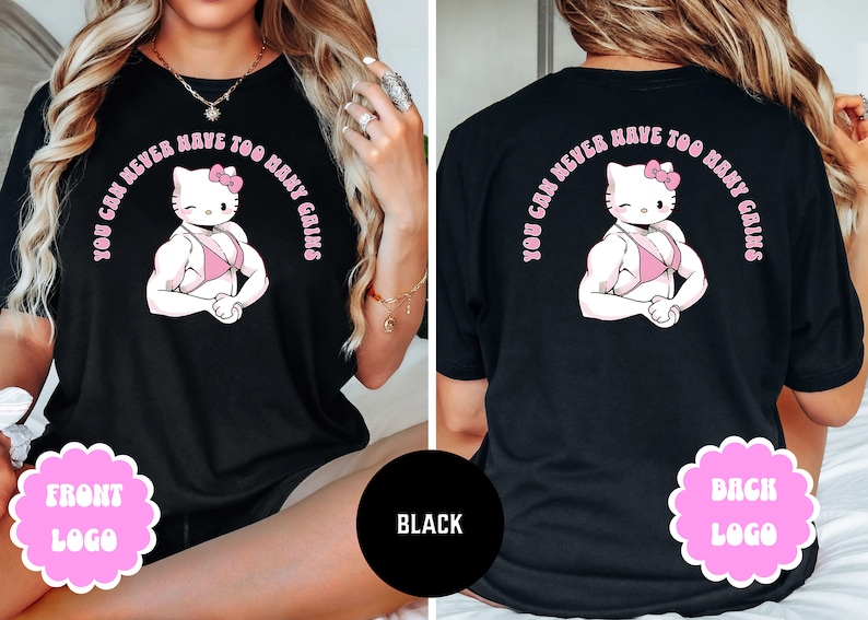 May include: Black t-shirt with a pink cartoon of a muscular Hello Kitty wearing a pink bikini and the text "You can never have too many gains".