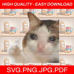 Thumbs Up Crying Cat meme, It&#39;s Ok Cat PNG, Thumbs Up Cat SVG, Ok Cat meme, It&#39;s Ok Cat meme, Crying Cat meme, It&#39;s Okay Cat, Sad Cat meme