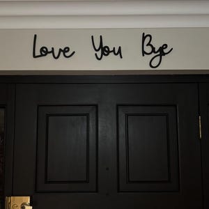 Liebe dich tschüss Holz schwarz Wand Kunst | Eingang Flur Schild | Schreibschrift | Oben Tür | Wohndekor