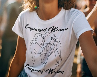 empowered vrouwen/ cadeau voor haar/ trendy shirt/ vrouwen macht/ feminisme/ sterke vrouwen/ vrouwen t-shirt/