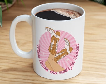 Keramische mok grappige Cowboycore laarzen zijn gemaakt voor Scootin' Meme voor Country Music Lover Gift Fun Cowboy Saying Tea Cup voor Horse Mom Present