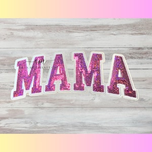 May include: Pink sparkly letters spelling out "MAMA" on a white background. The letters are outlined in white and have a slightly raised texture.