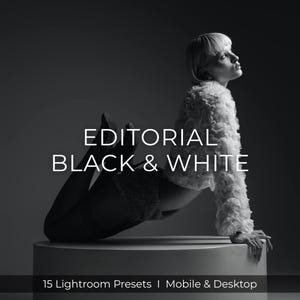 Puede incluir: Imagen en blanco y negro de una persona con un top texturizado y medias, posando sobre una plataforma cilíndrica. El texto "EDITORIAL BLACK & WHITE" es visible. También se lee "15 Lightroom Presets | Mobile & Desktop."