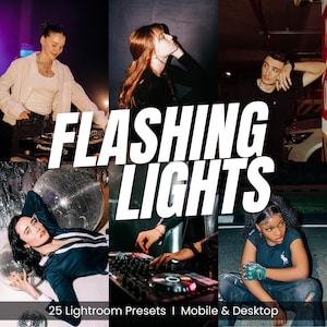 Op de afbeelding: Een promotieafbeelding met de tekst "FLASHING LIGHTS" in grote witte letters. De afbeelding is een collage van foto's met mensen, een discobal en DJ-apparatuur. De onderkant van de afbeelding luidt "25 Lightroom Presets | Mobile & Desktop."