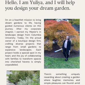 May include: Page from a design firm's website with the text "Hello, I am Yuliya, and I will help you design your dream garden." Includes photos of a garden and a woman holding a design plan. The firm owner's signature is at the bottom.