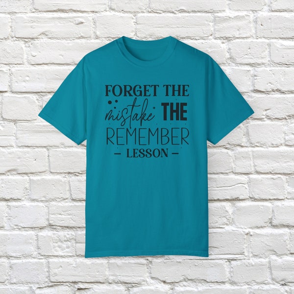 Unisex Garment-Dyed T-shirt, Motivational Tee, Inspirational T-Shirt, Gift for anyone