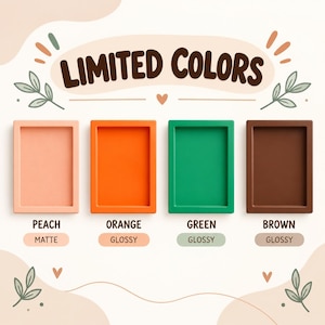 May include: Four rectangular trays arranged horizontally, labeled LIMITED COLORS. The peach tray has a matte finish, while the orange, green, and brown trays have a glossy finish. Each tray is identified by its color name and finish type below it.