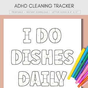 May include: A white printable ADHD cleaning tracker with the words "I DO DISHES DAILY" in large, outlined letters. The text is divided into numbered sections. A collection of colorful markers in various shades of blue, green, yellow, pink, and orange are arranged on the right.
