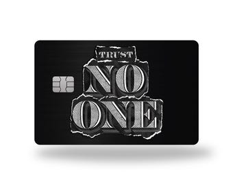 Custom Metal Card " Trust No One "