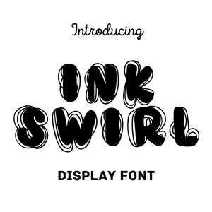 May include: Introducing Ink Swirl, a display font with a unique, swirly style. The font is black and white and has a playful, whimsical feel.