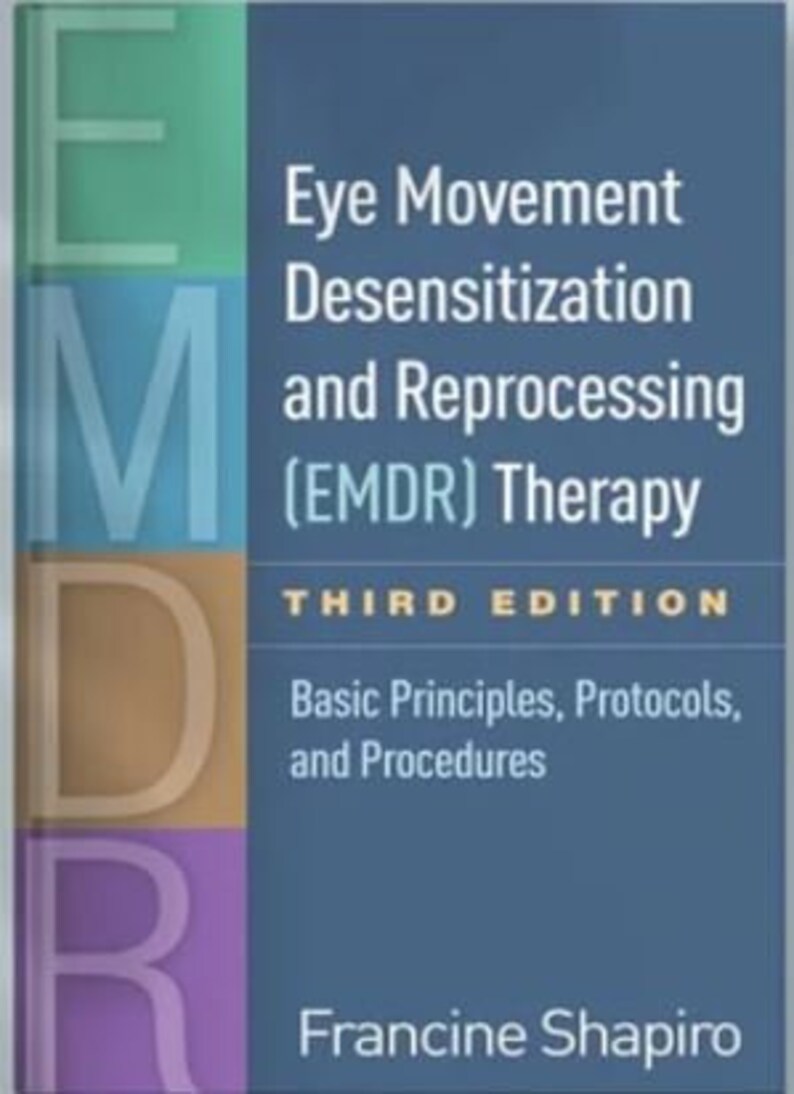 Eye Movement Desensitization and Reprocessing emdr Therapy: Basic ...
