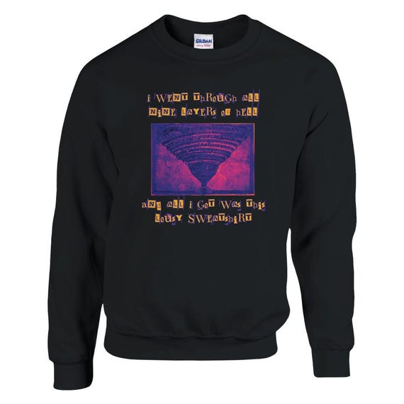 Nine Layers of Hell Sweatshirt - Etsy