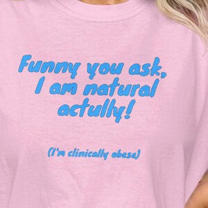 Funny Bodybuilding T-Shirt – &quot;Funny You Ask, I Am Natural Actually!&quot; – Gym Humor Tee – Heavyweight Cotton