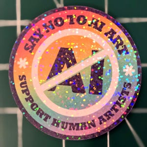 Say No to AI Art - Support Human Artists Sticker *NEW! More Colors Added!* レインボー