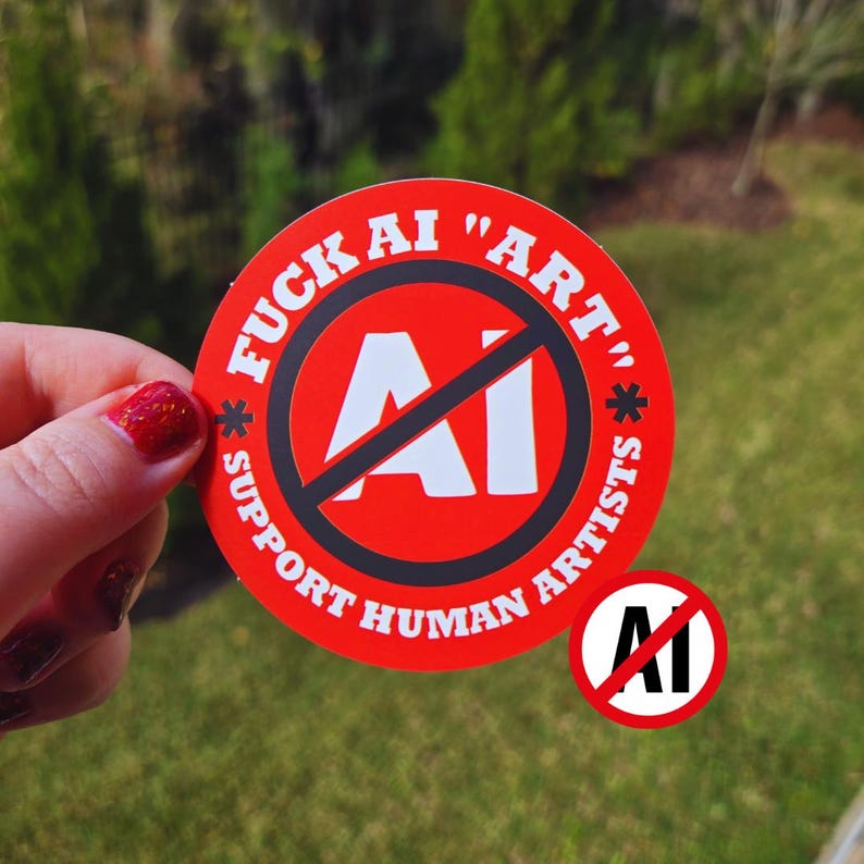 Fuck AI "Art" - Support Human Artists Sticker image 2