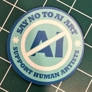 Say No to AI Art - Support Human Artists Sticker *NEW! More Colors Added!* ブルー