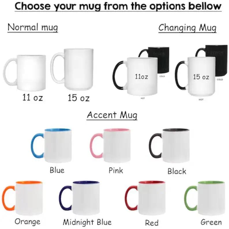 May include: A selection of ceramic mugs in various styles and colors. Options include normal mugs, color-changing mugs, and accent mugs with colored handles and interiors. Sizes are 11 oz and 15 oz.