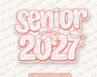 Senior 2027 PNG, Pink Gingham Coquette Bow Graduation Design, Digital Download