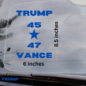 Trump car decal, Trump decal, 45 47 decal, Trump vance decal, Trump vinyl decal, trump window decal, pro trump decal Trump vinyl car sticker